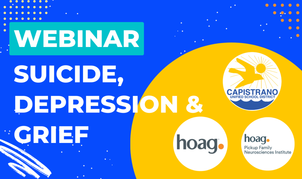 CUSD + Hoag Speaker Series: Suicide, Depression and Grief